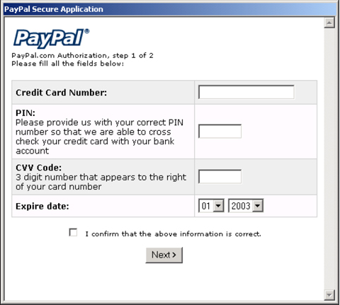 W32/Mimail.I produced a fake PayPal pop-up requesting credit card information – even asking for the CVV code from the back of the credit card. Note the misspelling of ‘Expiry date’.